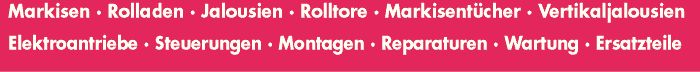 Markisen.Rolladen.Jalousien